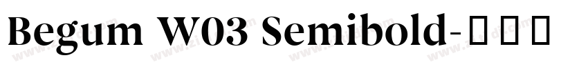 Begum W03 Semibold字体转换